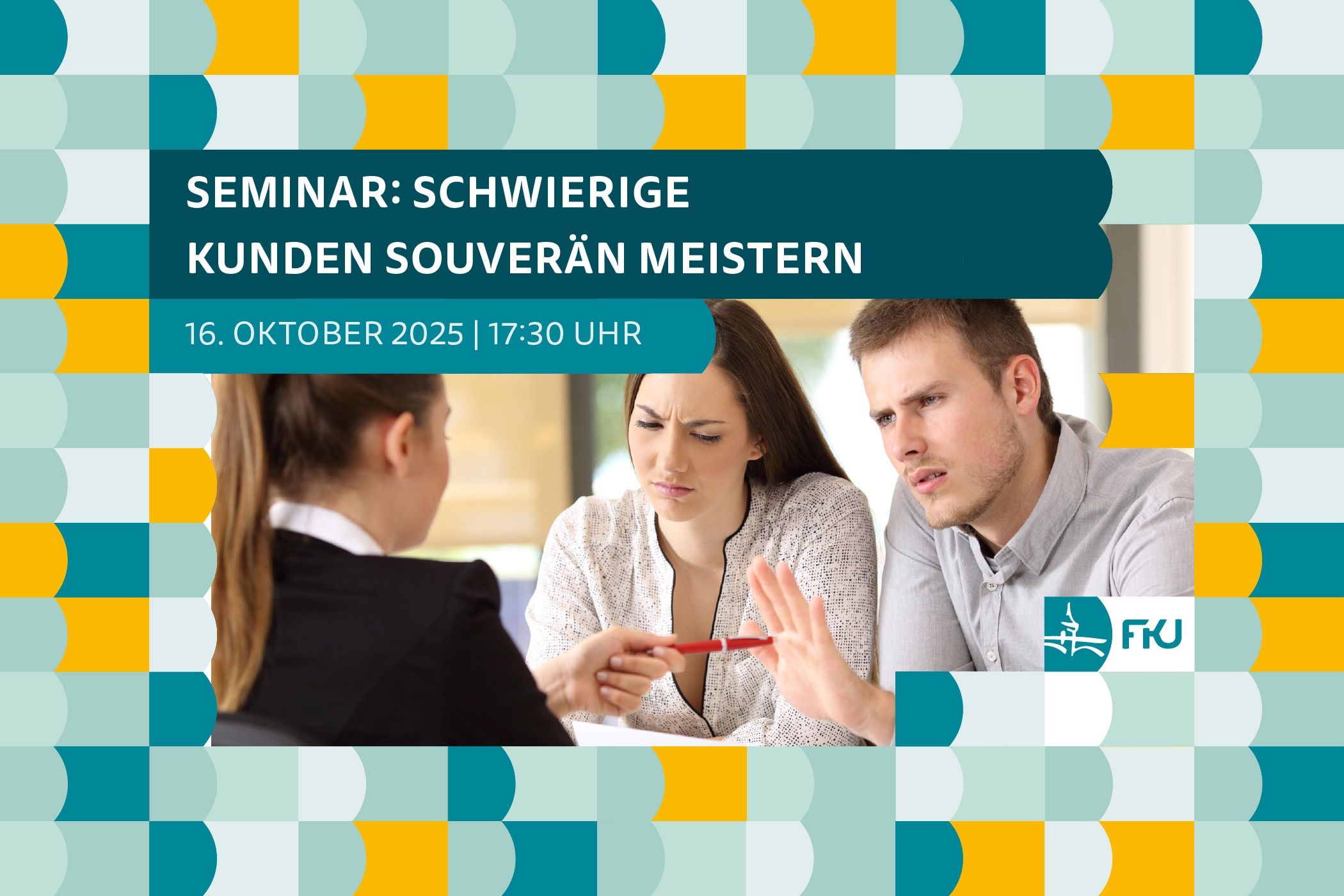 Seminar: Schwierige Kunden souverän meistern – Strategien für professionelle Stärke und innere Ruhe
