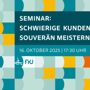 Seminar "Schwierige Kunden 16.10."